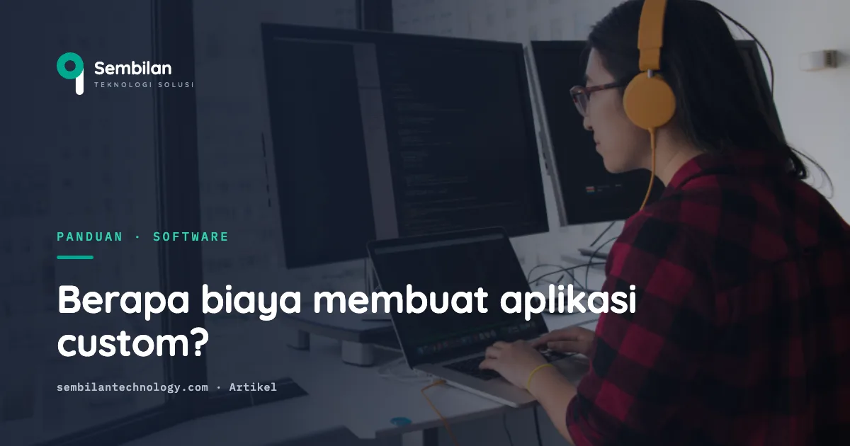 Berapa biaya membuat aplikasi custom? (2026)