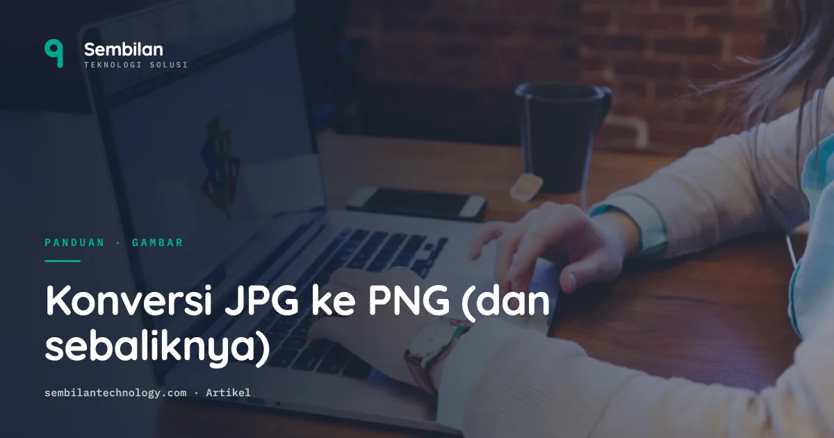 Cara konversi JPG ke PNG dan PNG ke JPG (online, gratis)