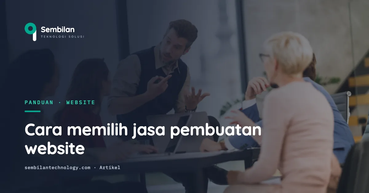 Cara memilih jasa pembuatan website yang tepat (2026)